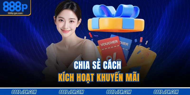 Chia sẻ cách kích hoạt khuyến mãi