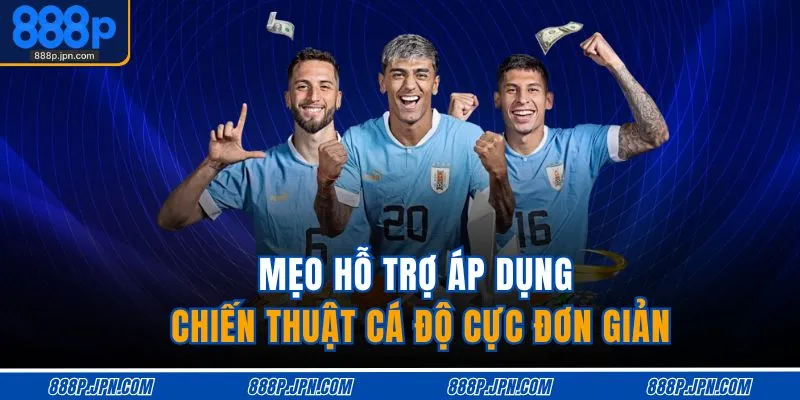 Cách Cá Độ Bóng Đá Luôn Thắng - Bí Quyết Chơi An Toàn 4 Mẹo hỗ trợ áp dụng chiến thuật cá độ cực đơn giản